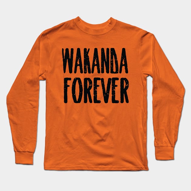 Wakanda forever Long Sleeve T-Shirt by ArtMaRiSs